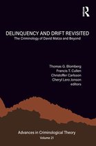 Advances in Criminological Theory - Delinquency and Drift Revisited, Volume 21