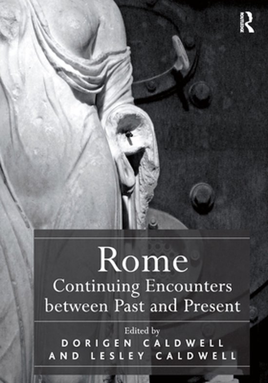 Rome: Continuing Encounters between Past and Present - cover