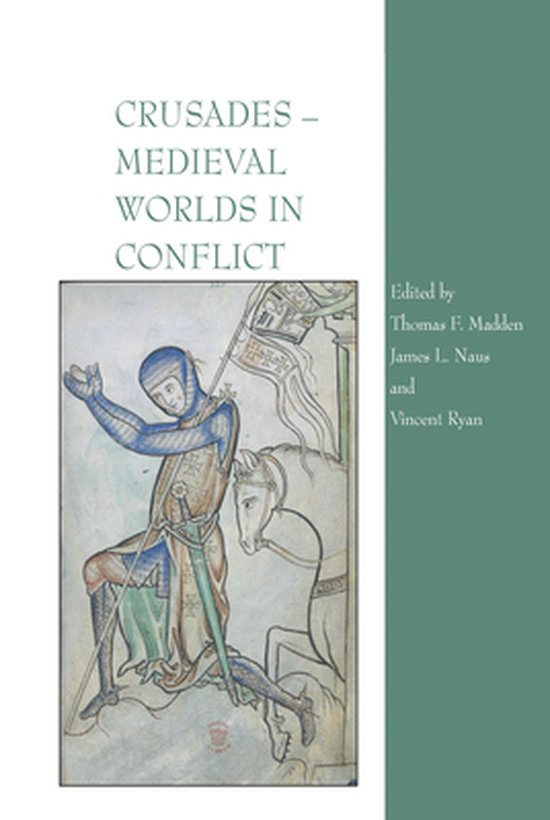Crusades – Medieval Worlds in Conflict - cover
