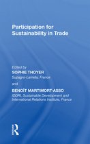 Participation for Sustainability in Trade