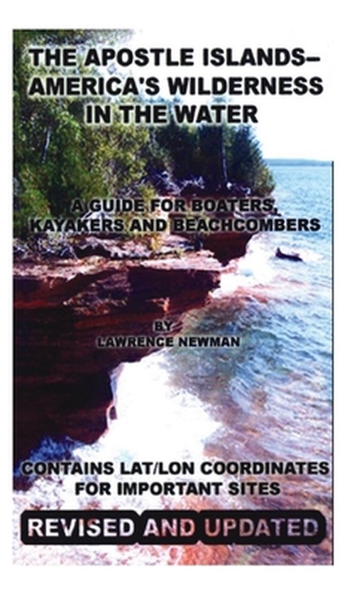 The Apostle Islands--America's Wilderness In The Water - cover