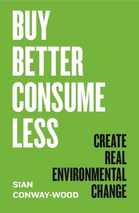 Buy Better, Consume Less - cover
