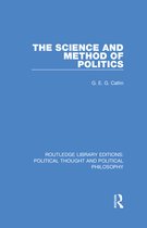 Routledge Library Editions: Political Thought and Political Philosophy - The Science and Method of Politics