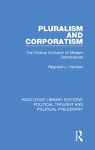 Routledge Library Editions: Political Thought and Political Philosophy - Pluralism and Corporatism