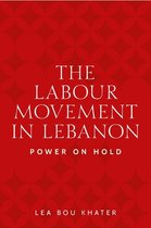 The Labour Movement in Lebanon