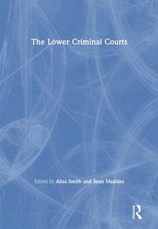The Lower Criminal Courts - cover
