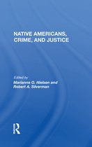 Native Americans, Crime, and Justice