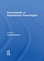 Encyclopedia Of Reproductive Technologies