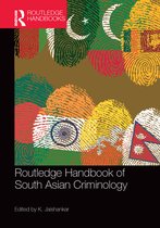 Routledge International Handbooks - Routledge Handbook of South Asian Criminology