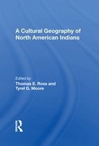 A Cultural Geography Of North American Indians