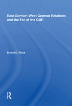 East German-West German Relations and the Fall of the GDR