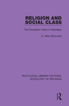 Routledge Library Editions: Sociology of Religion - Religion and Social Class