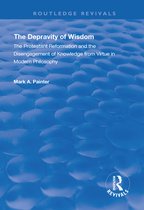 Routledge Revivals - The Depravity of Wisdom