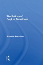 The Politics Of Regime Transitions