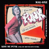 Mal-One - Kiss Me Punk (7" Vinyl Single)