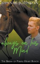 Brides of Purple Heart Ranch- Always On His Mind