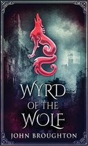 Wyrd of the Wolf- Wyrd Of The Wolf
