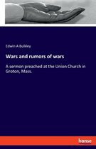 Wars and rumors of wars