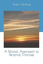 A Biblical Approach to Personal Finances