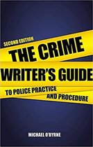 Crime Writers Guide Police Practice 2 ED