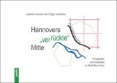 Hannovers  ver-ruckte  Mitte