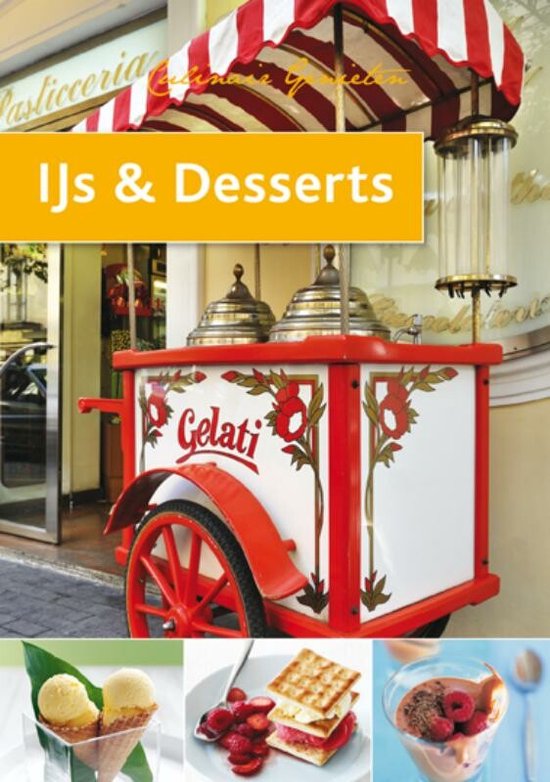 Culinair genieten - IJs en desserts