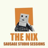 The Nix - Sausage Studio Sessions (CD)