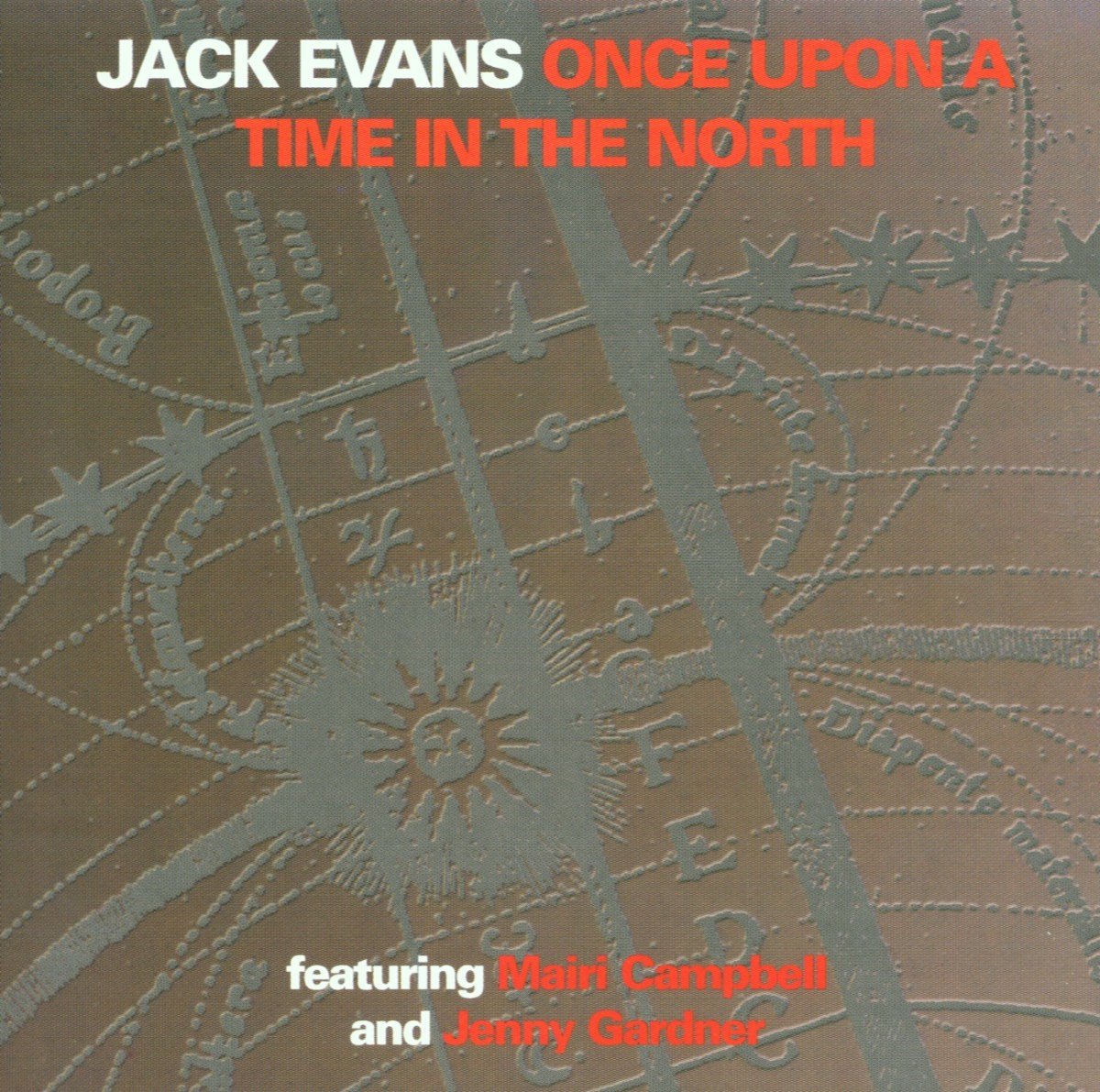 Jack Evans featuring Mairi Campbell & Jenny Gardner - Once Upon A Time In The North (CD)