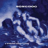 Songdog - A Wretched Sinner's Song (CD)