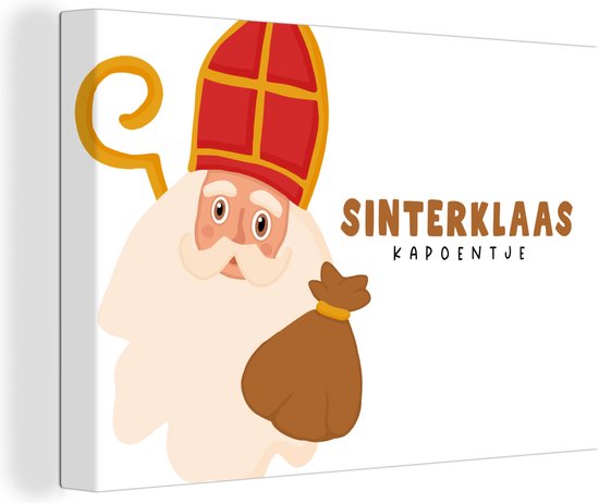 Canvas Schilderij Sinterklaas - Sint - Quotes - Sinterklaas kapoentje - Kinderen - Jongens - Meisjes - Kindje - 60x40 cm - Wanddecoratie