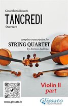 Tancredi - String Quartet 2 - Violino II part of "Tancredi" for String Quartet