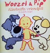 Woezel & pip - allerbeste vriendjes de leukste liedjes
