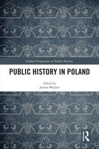 Global Perspectives on Public History - Public History in Poland