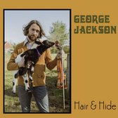 George Jackson - Hair & Hide (LP)