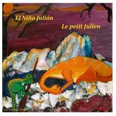 El Nino Julian - Le petit Julien