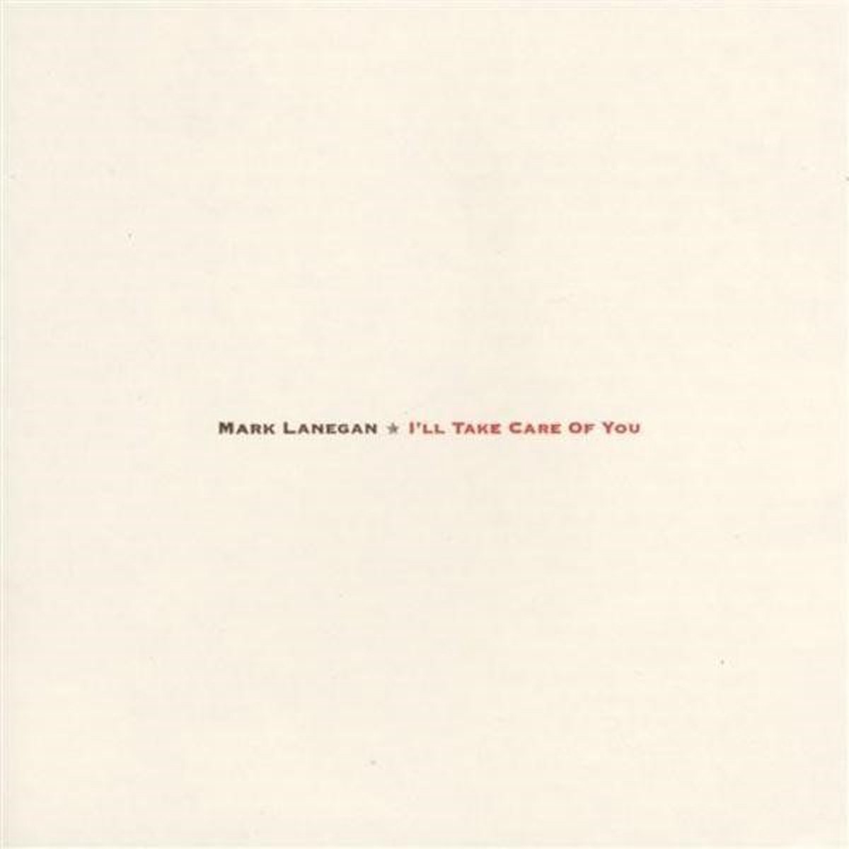 Mark Lanegan - I'll Take Care Of You (CD)