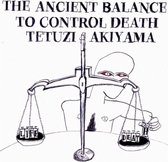 Tetuzi Akiyama - The Ancient Balance To Control Death (CD)