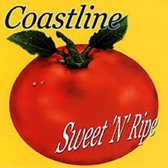 Coastline - Sweet 'N' Ripe (CD)