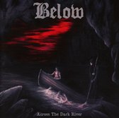 Below - Across The Dark River (CD)