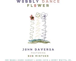 John Daversa - Wobbly Dance Flower (CD)