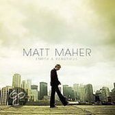 Matt Maher - Empty And Beautiful (CD)