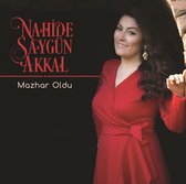 Nahide Saygun Akkal - Mazhar Oldu (CD)