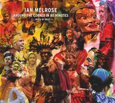 Ian Melrose - Around The Corner In 80 Minutes (CD)