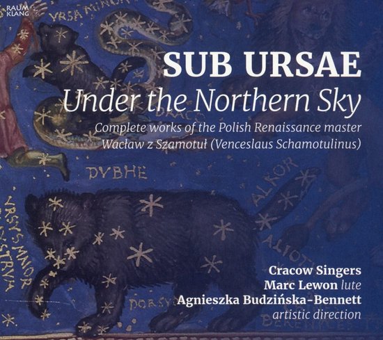 Cracow Singers, Marc Lewon, Agnieszka Budzinska-Bennett - Sub Ursae – Under The Northern Sky (CD)