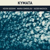Maria Simoglou & Kevin Seddiki & Iacob Maciuca - Kymata (CD)