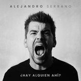 Alejandro Serrano - Hay Alguien Ahi? (CD)