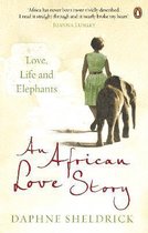 African Love Story Love Life & Elephants