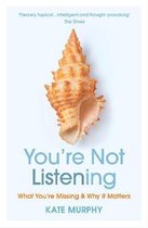 Youre Not Listening