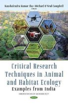 Critical Research Techniques in Animal and Habitat Ecology