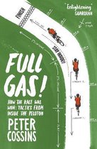 Full Gas : How to Win a Bike Race - Tactics from Inside the Peloton